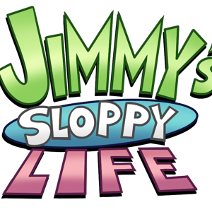 Jimmy's Sloppy Life Series